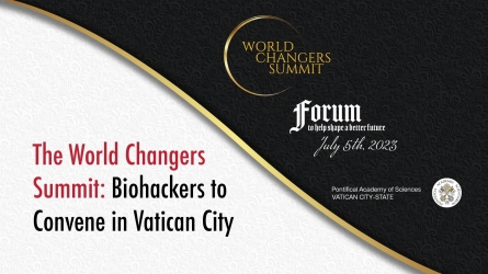The World Changers Summit: Biohackers to Convene in Vatican City 